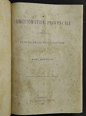 Chrestomathie Provencale - K. Bartsch - Ed. Friderichs - 1880