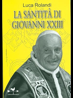 La Santita' di Giovanni XXIII