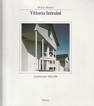 Vittorio Introini : architetture 1961-1991
