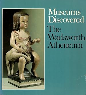 Museums Discovered: The Wadsworth Atheneum