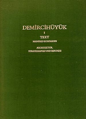 Demircihüyük: Die Ergebnisse der Ausgrabungen 1975-1978 (text and plates in two volumes)