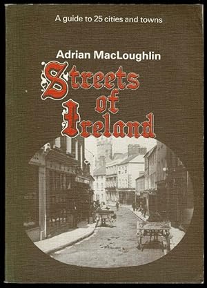 Streets of Ireland: A Guide to 25 Cities and Towns