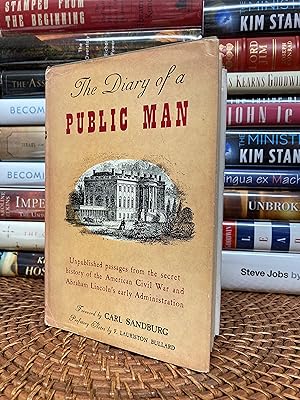 DIARY OF A PUBLIC MAN: And a Page of Political Correspondence Stanton to Buchanan/Unpublished Pas...