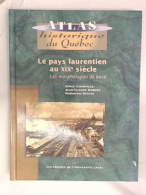 Le Pays Laurentian au XIXe Siècle.