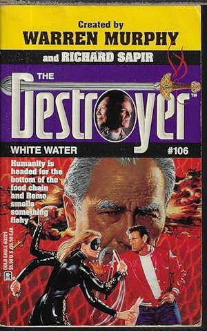 WHITE WATER: The Destroyer No.106