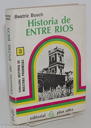 Historia de Entre Ríos, 1520-1969