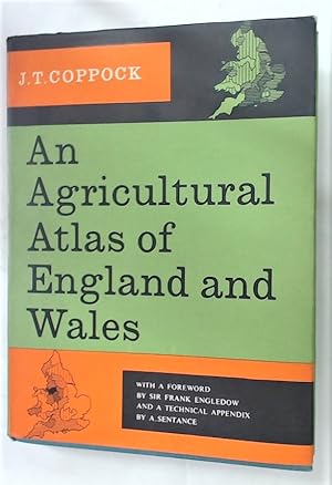 An Agricultural Atlas of England and Wales.