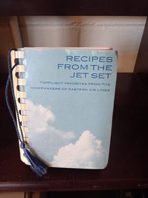 RECIPES FROM THE JET SET