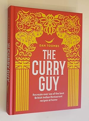The Curry Guy: 100 of the Best Indian Restaurant Recipes