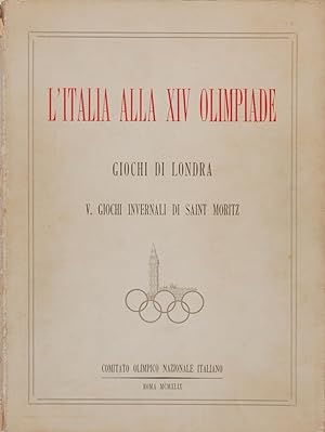 L'Italia alla XIV Olimpiade. Giochi di Londra. V. Giochi invernali di Saint Moritz