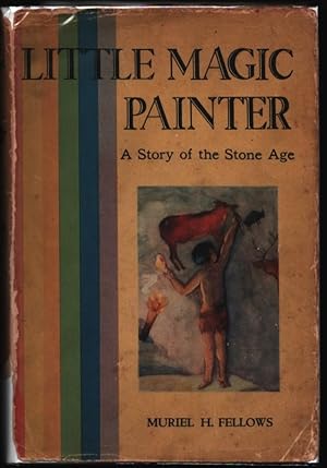 Little Magic Painter. A Story of the Stone Age.