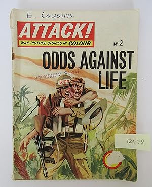 Attack! War Picture Stories in Colour No 2: Odds Against Life
