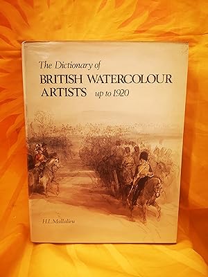 The dictionary of British watercolour artists up to 1920