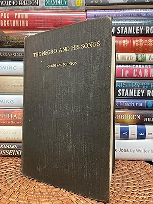 The Negro and His Songs: A Study of Typical Negro Songs in the South (First Edition, First Printing)