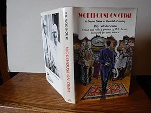 Wodehouse on Crime - A Dozen Tales of Fiendish Cunning