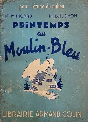Printemps au Moulin-Bleu