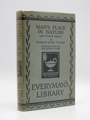 Man's Place in Nature and Other Essays: (Everyman's Library No. 47)