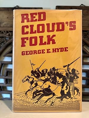 Red Cloud's Folk: A History of the Oglala Sioux Indians