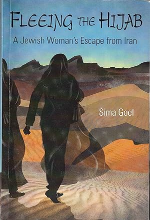 Fleeing the Hijab A Jewish Women's Escape from Iran