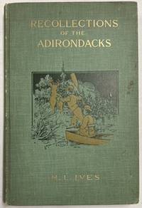 Reminiscences of the Adirondacks. [cover title Recollections]