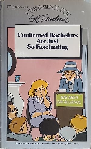 Confirmed Bachelors Are Just So Fascinating (A Doonesbury Book)