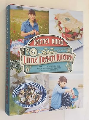 My Little French Kitchen: Over 100 Recipes