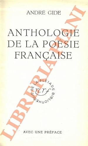 Anthologie de la poèsie française. Avec une préface.