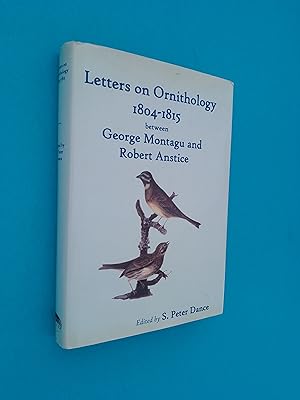 *SIGNED* Letters on Ornithology 1804-1815 between George Montagu and Robert Anstice