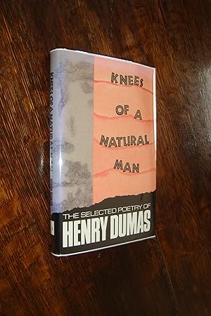 Knees of a Natural Man (first printing) an Anthology of Selected Poetry