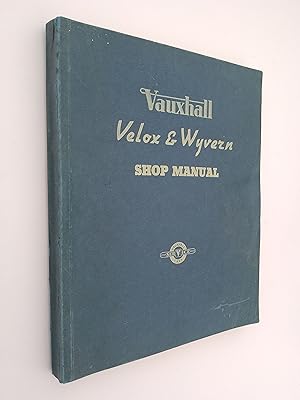 Vauxhall Velox & Wyvern Shop Manual