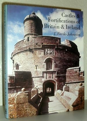 Castles and Fortifications of Britain and Ireland