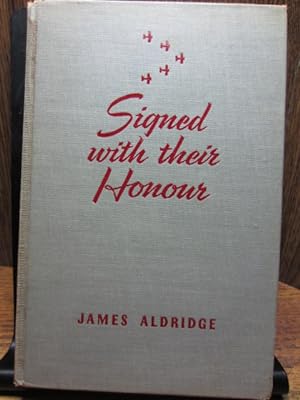 SIGNED WITH THEIR HONOUR