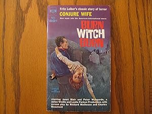 Burn Witch Burn (Conjure Wife on Spine) Movie Tie-In Edition
