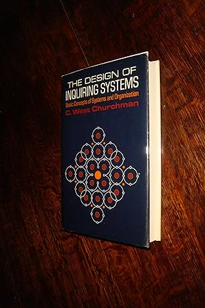 The Design of Inquiring Systems (first edition) Basic Philosophical Concepts of Systems Analysis,...
