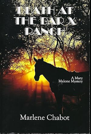 DEATH AT THE BAR X RANCH: A MARY MALONE MYSTERY