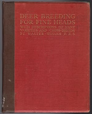 Deer Breeding for Fine Heads with Descriptions of Many Varieties and Cross Breeds