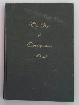 The Art of Orchestration Eastman school of music series