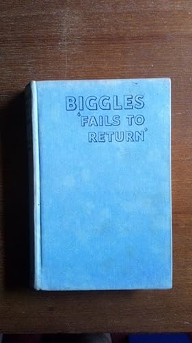 'Biggles Fails to Return'; 'Biggles Delivers The Goods'; 'Biggles Works it Out' (3 books)