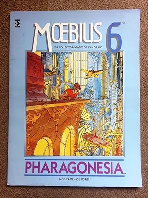Pharagonesia. Moebius 6. The collected stories of Jean Giraud