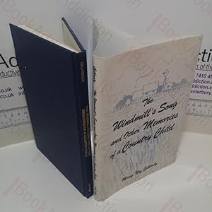 The Windmill's Song and Other Memories of a Country Child (Signed)