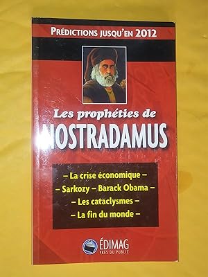 Les prophéties de Nostradamus: prédictions jusqu'en 2012