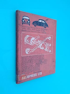 Volkswagen Beetle 1954-67 Autobook: A Workshop Manual for All Volkswagen 1200, 1300, 1500 Models ...