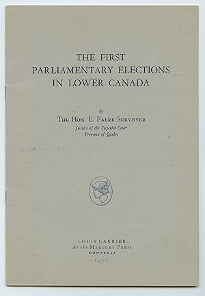 The First Parliamentary Elections in Lower Canada