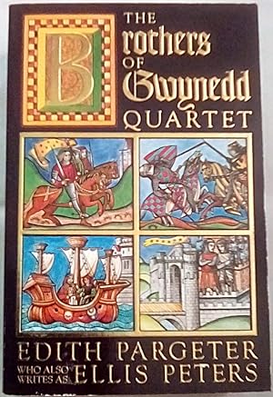The Brothers of Gwynedd Quartet: Comprising Sunrise in the West, the Dragon at Noonday, the Hound...