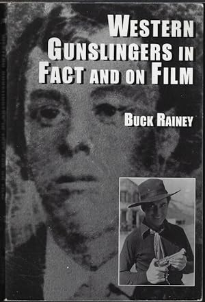 WESTERN GUNSLINGERS IN FACT AND ON FILM