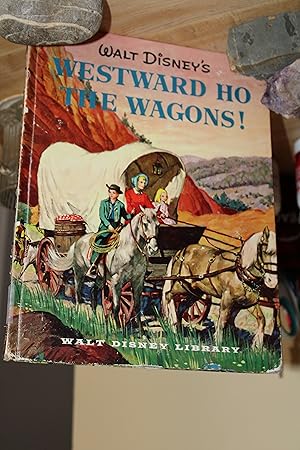 Westward Ho the Wagons