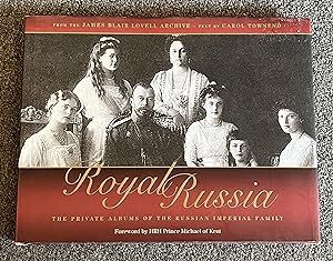 Royal Russia, The Private Albums of the Russian Imperial Family