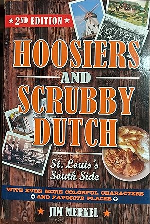Hoosiers and Scrubby Dutch: St Louis's South Side
