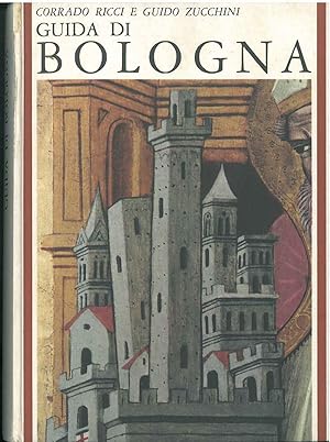 Guida di Bologna. Nuova edizione illustrata