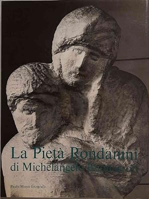 La Pietà Rondanini di Michelangelo Buonarroti